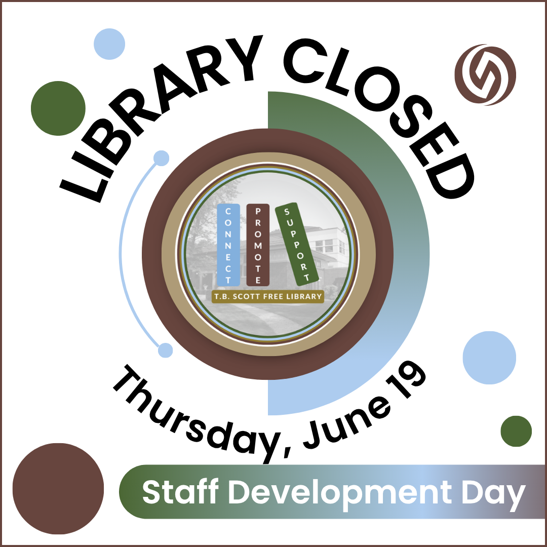 Library closed for staff development on June 19, 2025