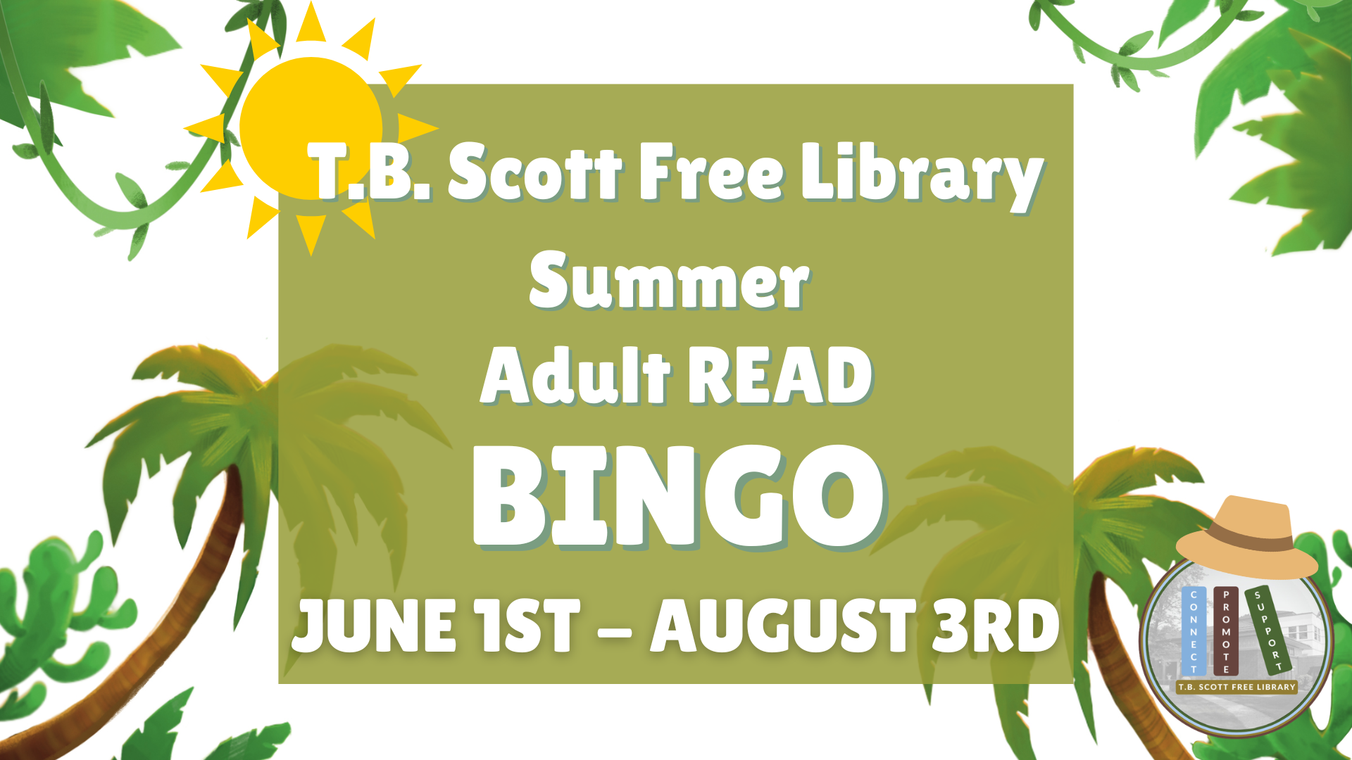 Promotional graphic for T.B. Scott Free Library's Summer Adult Read Bingo from June 1st to August 3rd, with tropical illustrations.